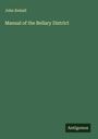 John Kelsall: Manual of the Bellary District, Buch