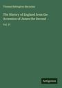 Thomas Babington Macaulay: The History of England from the Accession of James the Second, Buch