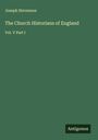 Joseph Stevenson: The Church Historians of England, Buch