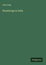John Lang: Wanderings in India, Buch