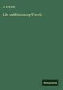 J. A. Wylie: Life and Missionary Travels, Buch