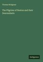 Thomas Bridgman: The Pilgrims of Boston and their Descendants, Buch