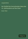 Joseph Eötvös: Der Einfluß der herrschenden Ideen des 19. Jahrhunderts auf den Staat, Buch