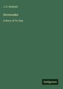 J. G. Holland: Sevenoaks, Buch