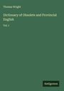 Thomas Wright: Dictionary of Obsolete and Provincial English, Buch
