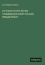 Karl Wilhelm Piderit: De oratore Cicero; für den schulgebrauch erklart von Karl Wilhelm Piderit, Buch