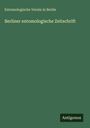Entomologische Verein In Berlin: Berliner entomologische Zeitschrift, Buch