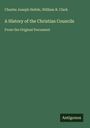 Charles Joseph Hefele: A History of the Christian Councils, Buch