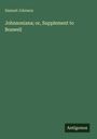 Samuel Johnson: Johnsoniana; or, Supplement to Boswell, Buch
