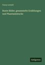Fanny Lewald: Bunte Bilder; gesammelte Erzählungen und Phantasiestucke, Buch