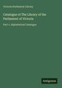 Victoria Parliament Library: Catalogue of The Library of the Parliament of Victoria, Buch