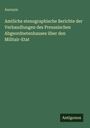 Anonym: Amtliche stenographische Berichte der Verhandlungen des Preussischen Abgeordnetenhauses über den Militair-Etat, Buch