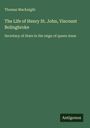 Thomas Macknight: The Life of Henry St. John, Viscount Bolingbroke, Buch