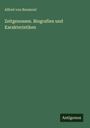 Alfred Von Reumont: Zeitgenossen. Biografien und Karakteristiken, Buch