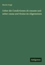 Moritz Voigt: Ueber die Condictiones ob causam und ueber causa und titulus im Allgemeinen, Buch