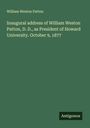 William Weston Patton: Inaugural address of William Weston Patton, D. D., as President of Howard University. October 9, 1877, Buch