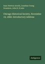 Isaac Newton Arnold: Chicago Historical Society, November 19, 1868. Introductory Address, Buch