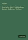 S. Ingalls: Descriptive History and Real Estate Guide to the Town of Winthrop, Buch