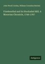 John Woolf Jordan: Friedensthal and its Stockaded Mill. A Moravian Chronicle, 1749-1767, Buch