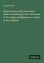 Charles Deane: Notes on a Recently Discovered Indenture Relating to David Thomson of Piscataqua and Massachusetts Bay in New England, Buch