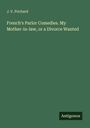 J. V. Prichard: French's Parlor Comedies. My Mother-in-law, or a Divorce Wanted, Buch