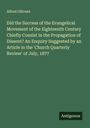 Alfred Ollivant: Did the Success of the Evangelical Movement of the Eighteenth Century Chiefly Consist in the Propagation of Dissent? An Enquiry Suggested by an Article in the 'Church Quarterly Review' of July, 1877, Buch