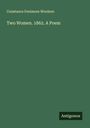 Constance Fenimore Woolson: Two Women. 1862. A Poem, Buch