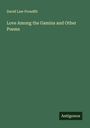 David Law Proudfit: Love Among the Gamins and Other Poems, Buch