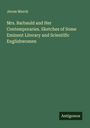 Jerom Murch: Mrs. Barbauld and Her Contemporaries. Sketches of Some Eminent Literary and Scientific Englishwomen, Buch