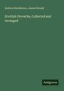 Andrew Henderson: Scottish Proverbs, Collected and Arranged, Buch