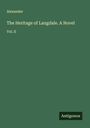 Alexander: The Heritage of Langdale. A Novel, Buch