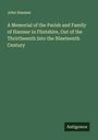 John Hanmer: A Memorial of the Parish and Family of Hanmer in Flintshire, Out of the Thrirtheenth Into the Nineteenth Century, Buch