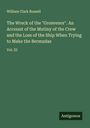 William Clark Russell: The Wreck of the "Grosvenor". An Account of the Mutiny of the Crew and the Loss of the Ship When Trying to Make the Bermudas, Buch