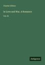Charles Gibbon: In Love and War. A Romance, Buch