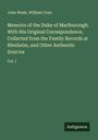 John Wade: Memoirs of the Duke of Marlborough. With His Original Correspondence, Collected from the Family Records at Blenheim, and Other Authentic Sources, Buch