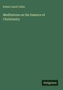 Robert Laird Collier: Meditations on the Essence of Christianity, Buch