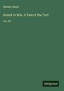 Hawley Smart: Bound to Win. A Tale of the Turf, Buch