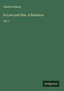 Charles Gibbon: In Love and War. A Romance, Buch