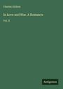 Charles Gibbon: In Love and War. A Romance, Buch