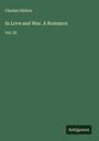 Charles Gibbon: In Love and War. A Romance, Buch