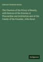 Edmund Chisholm Batten: The Charters of the Priory of Beauly, with Notices of the Priories of Pluscardine and Ardchattan and of the Family of the Founder, John Byset, Buch