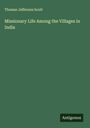 Thomas Jefferson Scott: Missionary Life Among the Villages in India, Buch