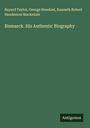 Bayard Taylor: Bismarck. His Authentic Biography, Buch
