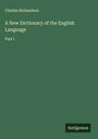 Charles Richardson: A New Dictionary of the English Language, Buch