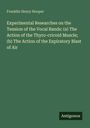 Buchtitel: "Experimental Researches on the Tension of the Vocal Bands..." von Franklin Henry Hooper. Unten rechts "Antigonos".