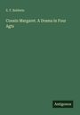 E. F. Baldwin: Cousin Margaret. A Drama in Four Agts, Buch