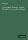 Titel: Proceedings in Memoriam of Judge R.C.L. Moncure and Judge Robt. Ould. Autor: Anonymous. Unten steht "Antigonos".