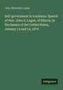 "Self-government in Louisiana. Speech of Hon. John A. Logan, January 13 and 14, 1875" auf grünem Hintergrund. Unten klein "Antigonos".