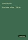 David Milne-Home: "Salmon and Salmon Fisheries". Grüner Hintergrund, Antigonos-Logo unten rechts.