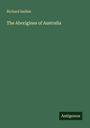 Richard Sadleir: The Aborigines of Australia, Buch